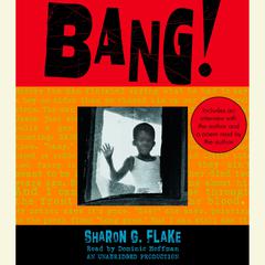 Bang! Audiobook, by Sharon G. Flake
