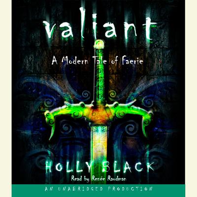 Valiant: A Modern Tale of Faerie Audiobook, by Holly Black