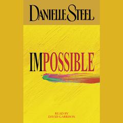 Impossible Audiobook, by Danielle Steel
