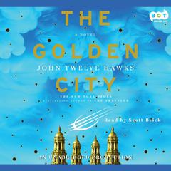 The Golden City Audiobook, by John Twelve Hawks
