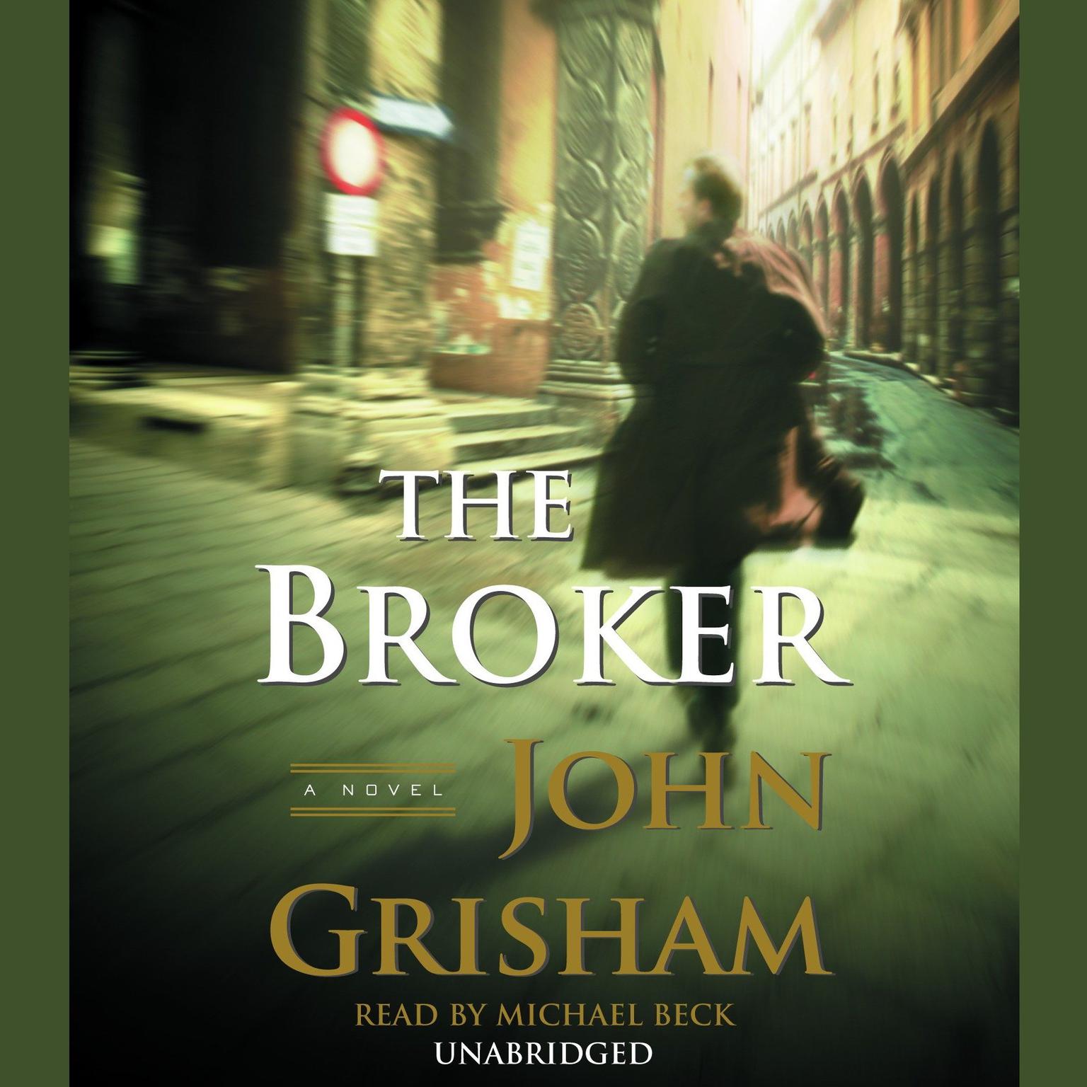 The Broker: A Novel Audiobook, by John Grisham