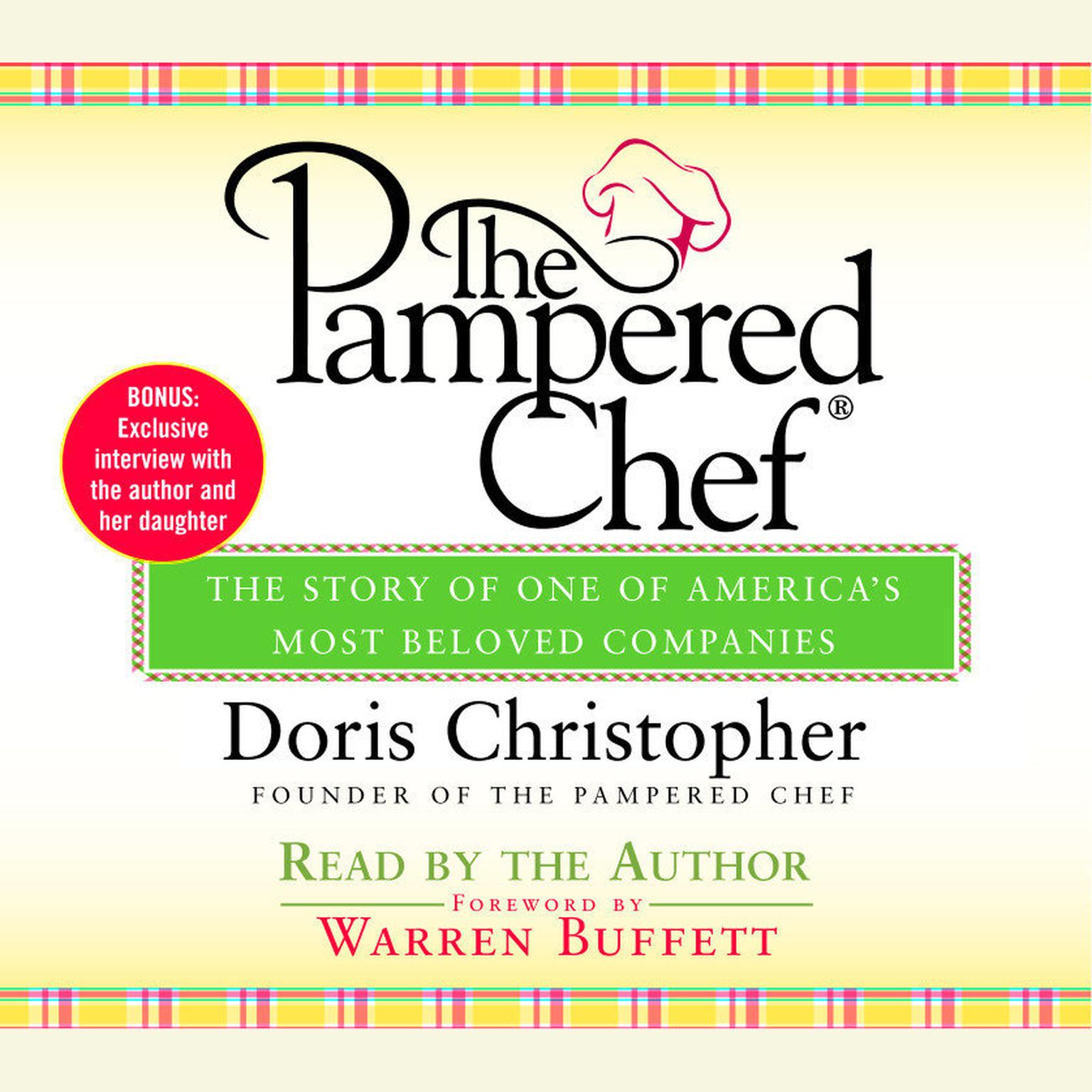 The Pampered Chef (Abridged): The Story of One of Americas Most Beloved Companies Audiobook, by Doris Christopher