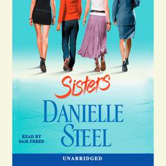 Sisters: A Novel Audiobook, by Danielle Steel