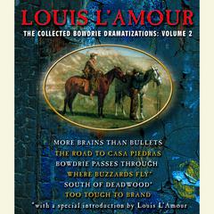 The Collected Bowdrie Dramatizations: Volume II Audiobook, by Louis L’Amour