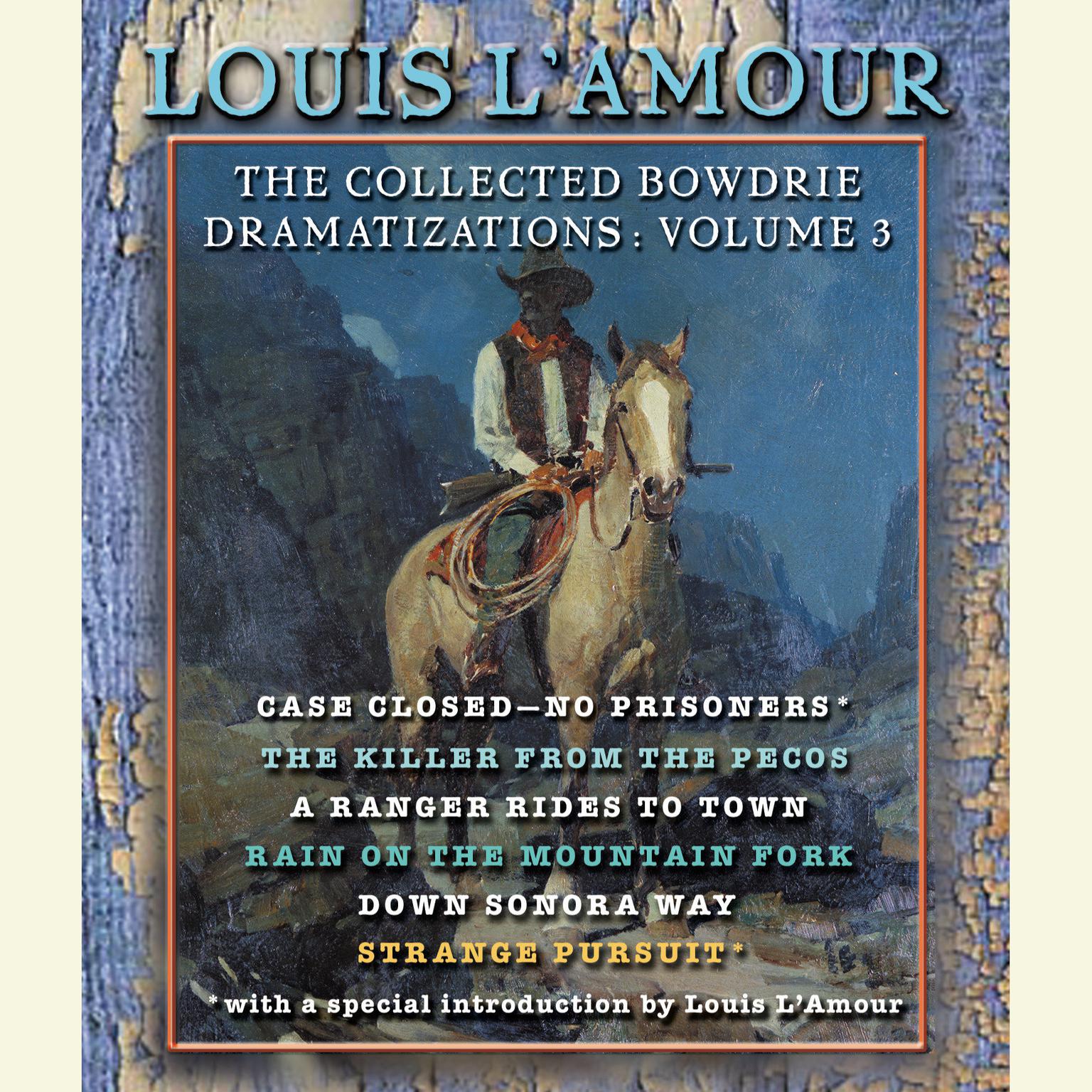 The Collected Bowdrie Dramatizations: Volume III Audiobook, by Louis L’Amour