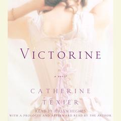 Victorine Audiobook, by Catherine Texier