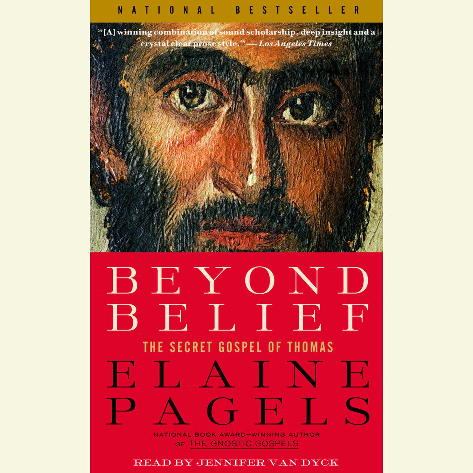 Beyond Belief (Abridged): The Secret Gospel of Thomas Audiobook, by Elaine Pagels