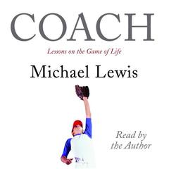 Coach: Lessons on the Game of Life Audiobook, by Michael Lewis