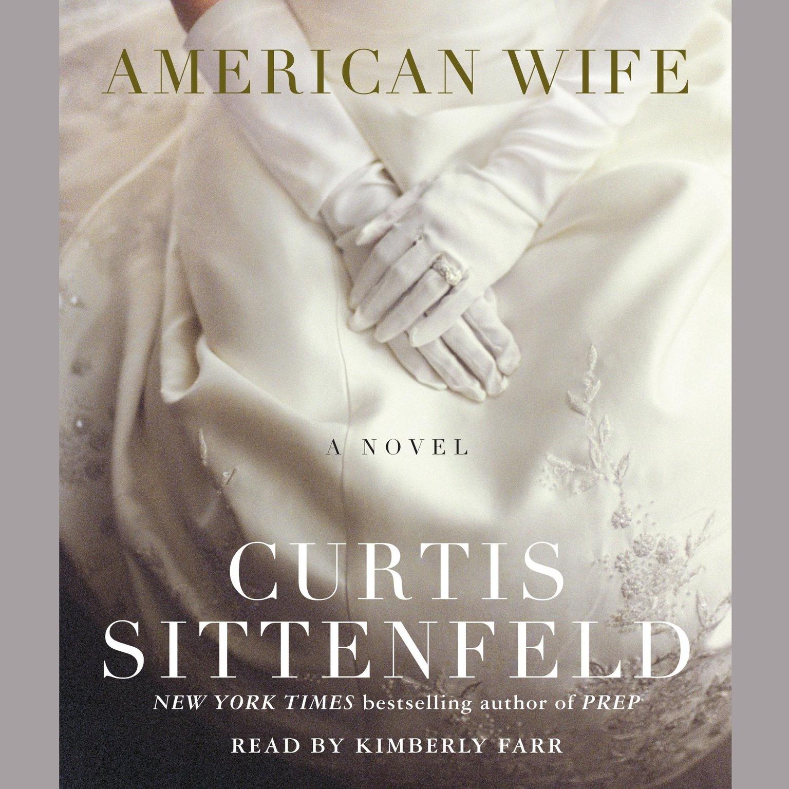 American Wife (Abridged): A Novel Audiobook, by Curtis Sittenfeld