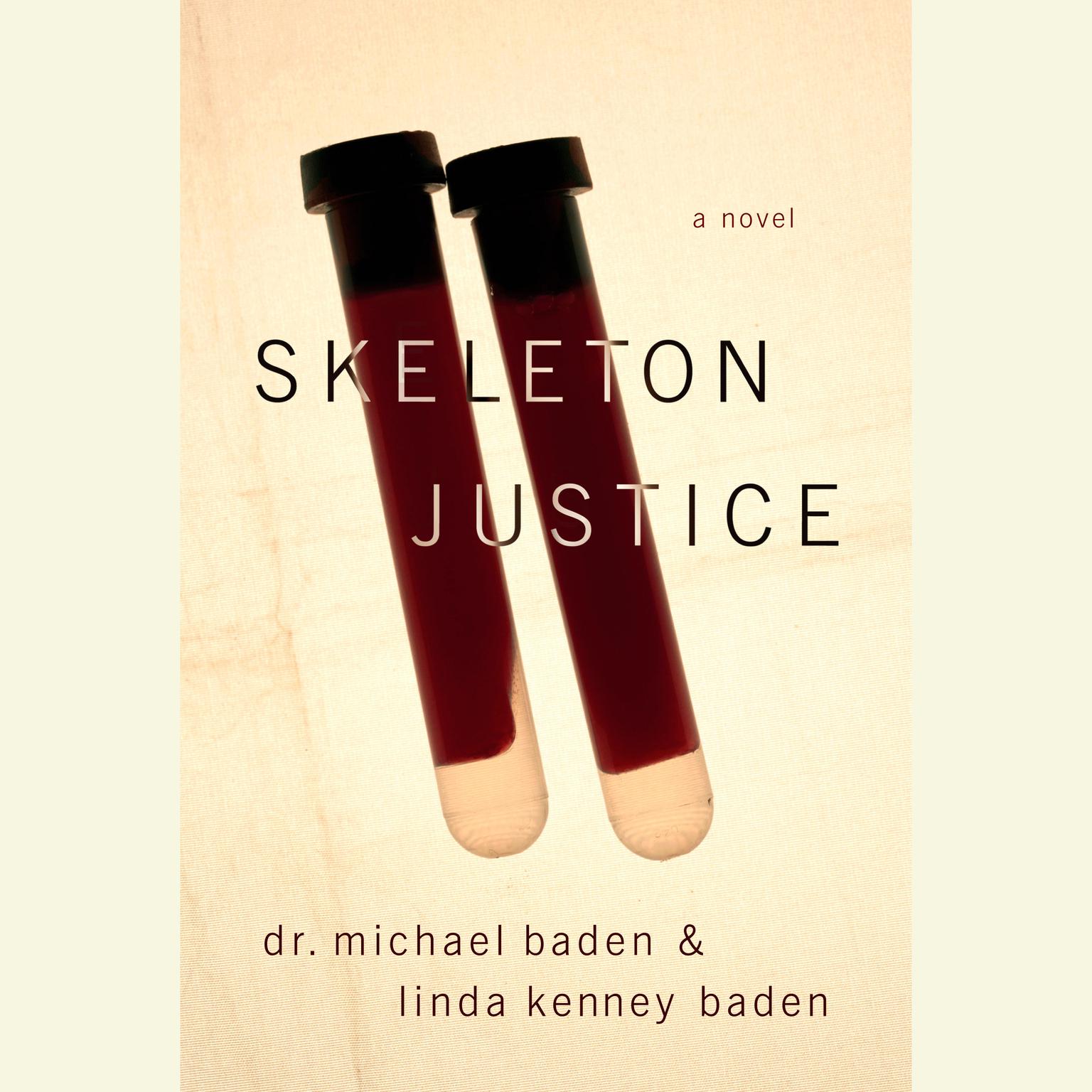 Skeleton Justice Audiobook, by Michael M. Baden