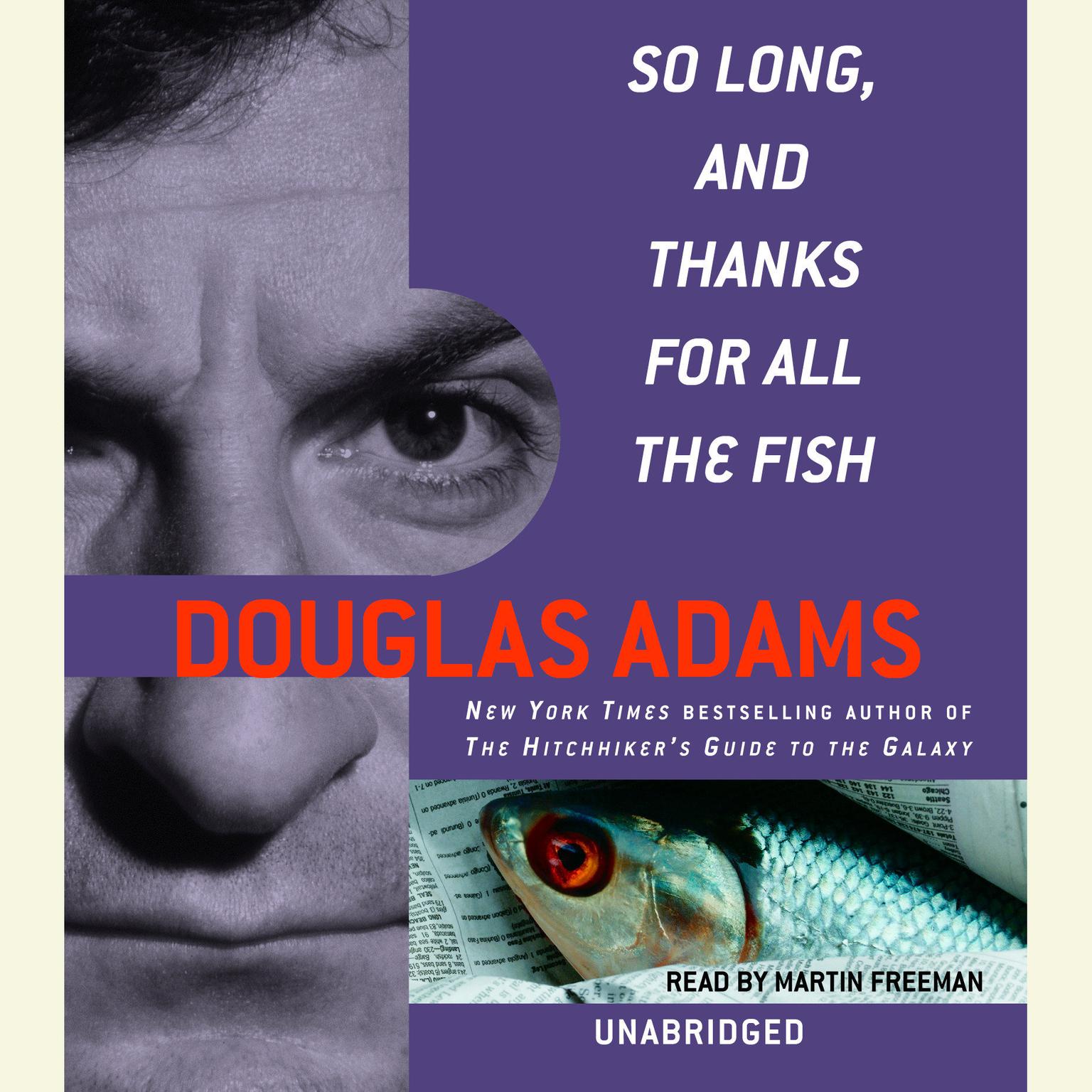 So Long, and Thanks for All the Fish Audiobook, by Douglas Adams