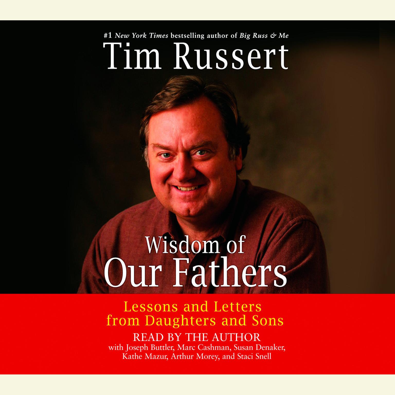 Wisdom of Our Fathers (Abridged): Lessons and Letters from Daughters and Sons Audiobook, by Tim Russert