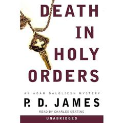 Death in Holy Orders: An Adam Dalgliesh Mystery Audiobook, by P. D. James