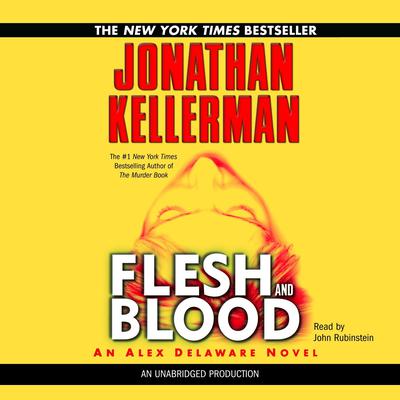Flesh and Blood: An Alex Delaware Novel Audiobook, by Jonathan Kellerman