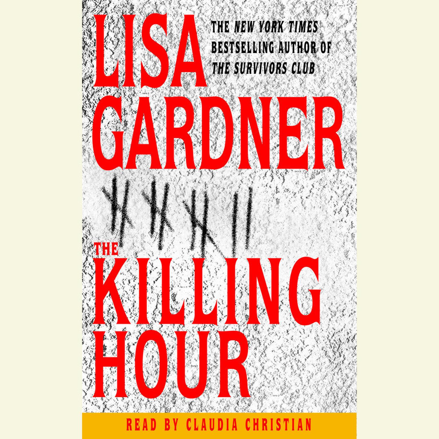 The Killing Hour (Abridged) Audiobook, by Lisa Gardner