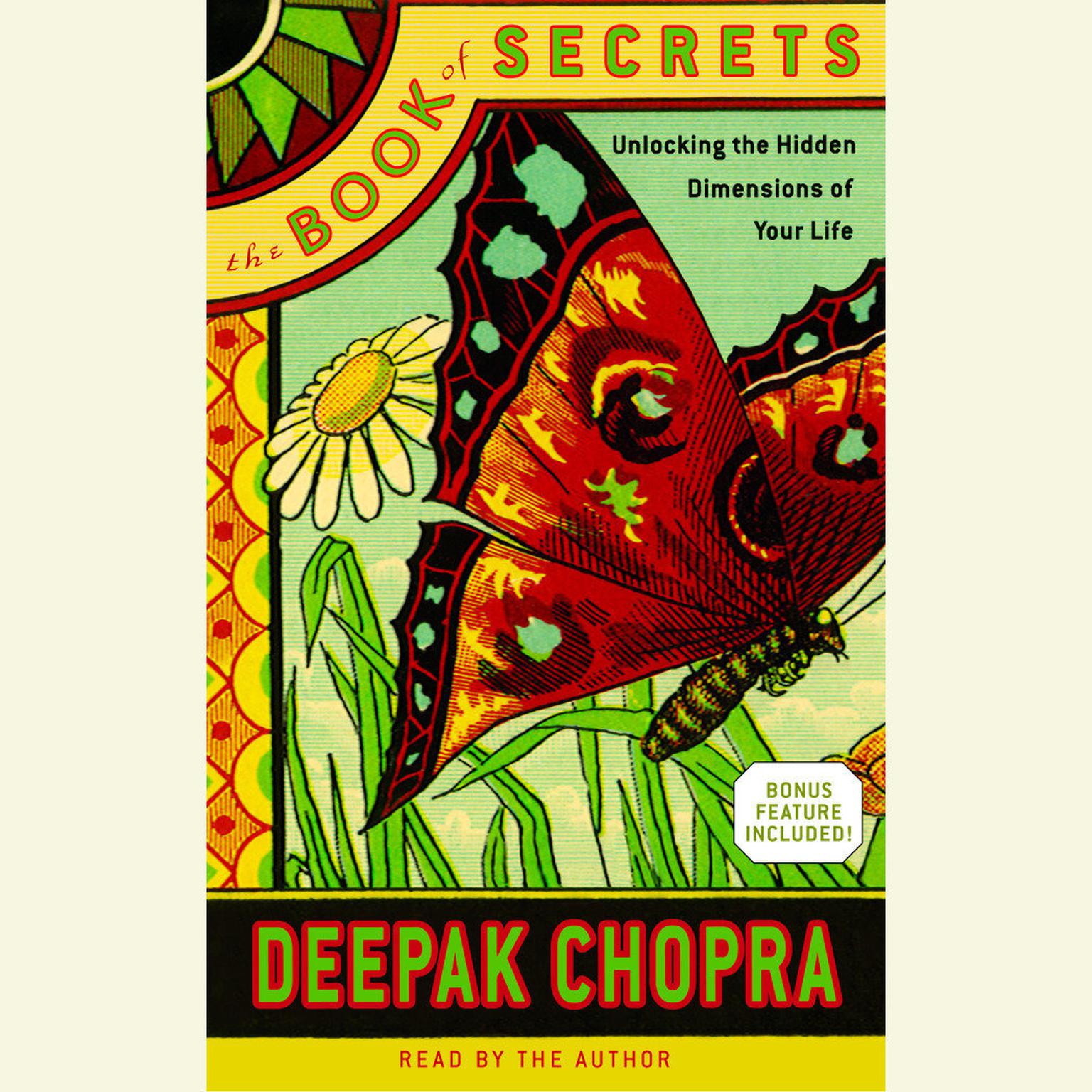 The Book of Secrets (Abridged): Unlocking the Hidden Dimensions of Your Life Audiobook, by Deepak Chopra