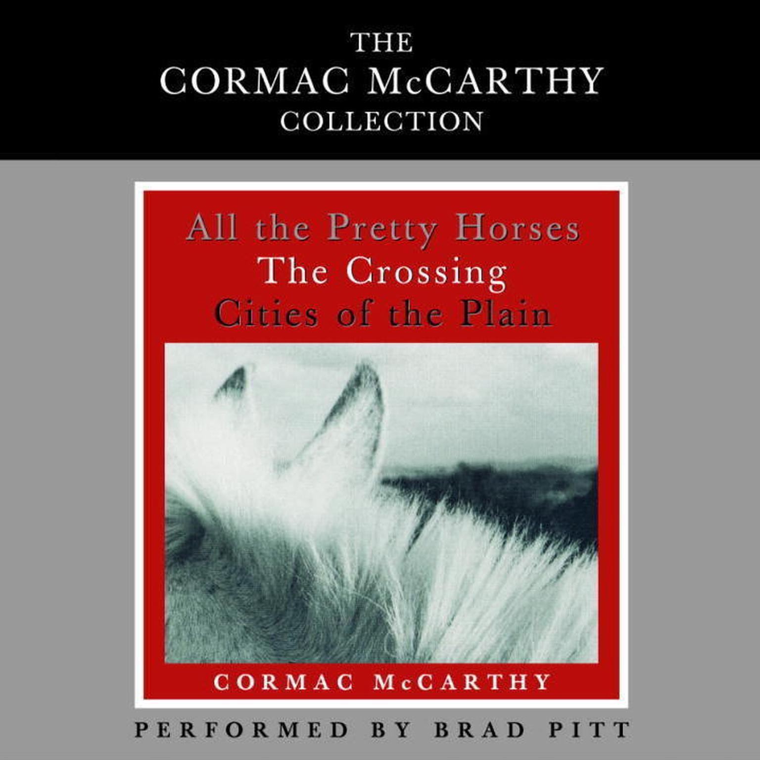 The Cormac McCarthy Value Collection (Abridged) Audiobook, by Cormac McCarthy