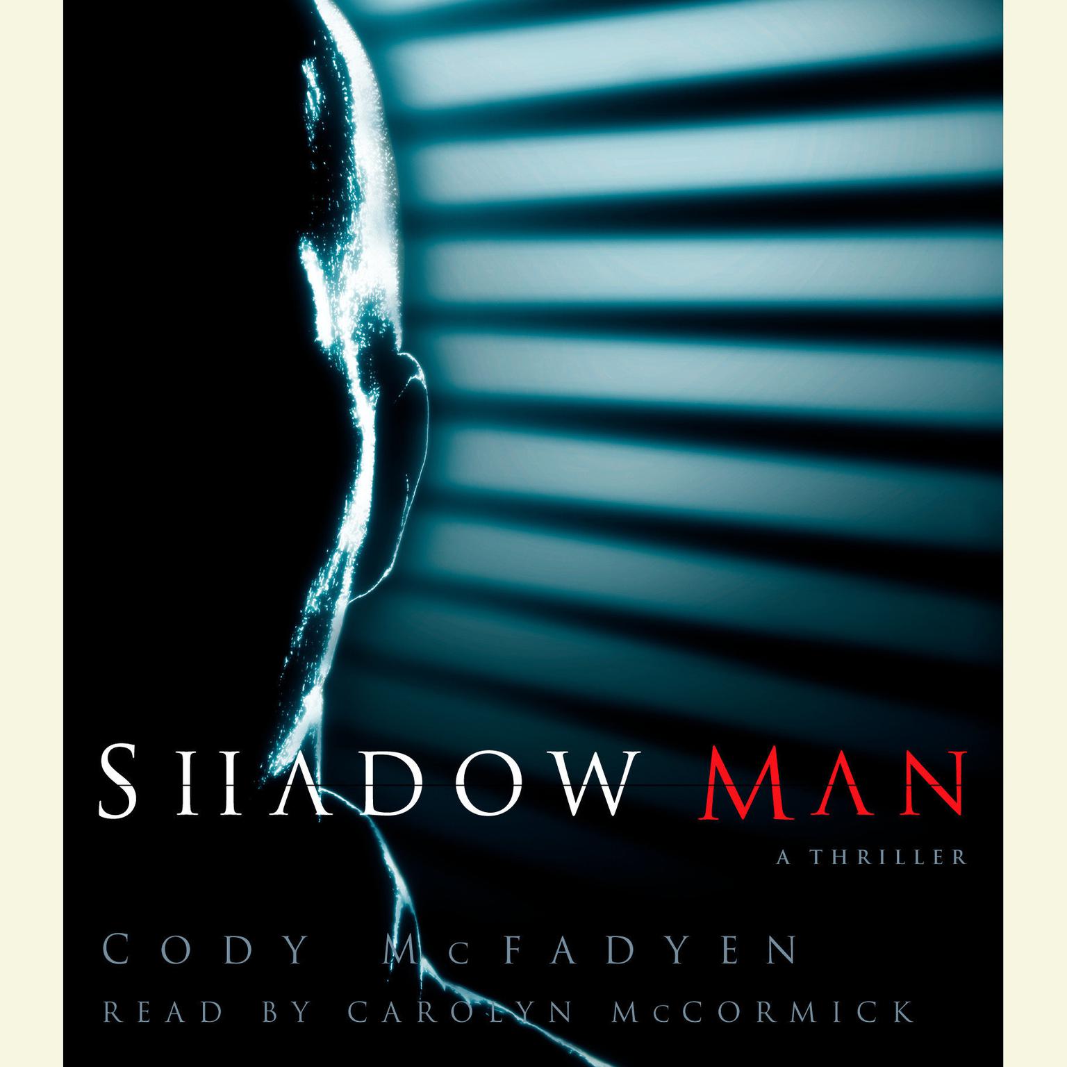 Shadow Man (Abridged) Audiobook, by Cody McFadyen