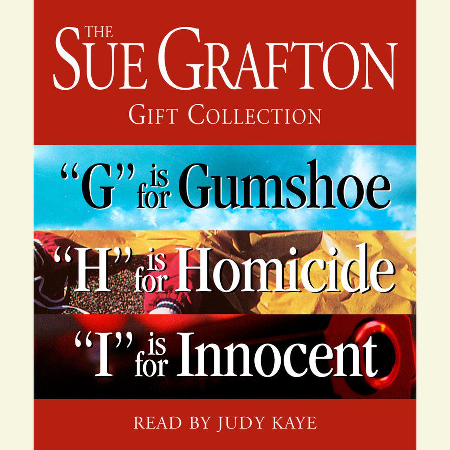 Sue Grafton GHI Gift Collection (Abridged): G Is for Gumshoe, H Is for Homicide, I Is for Innocent Audiobook, by Sue Grafton