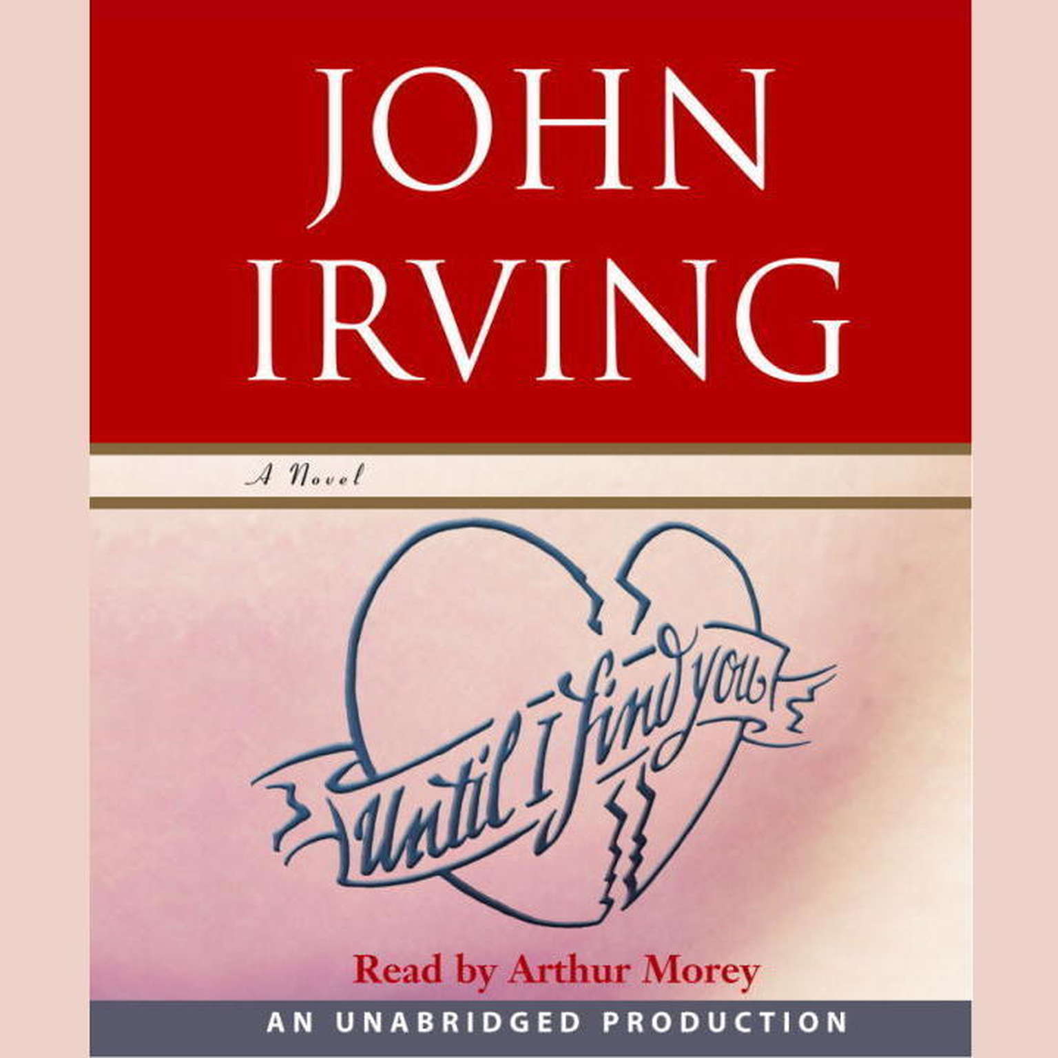 Until I Find You (Part B): A Novel Audiobook, by John Irving