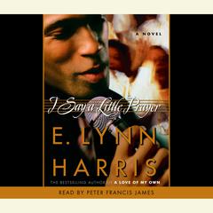 I Say a Little Prayer Audiobook, by E. Lynn Harris
