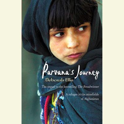 Parvana's Journey Audiobook, by Deborah Ellis