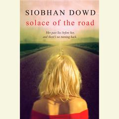 Solace of the Road Audiobook, by Siobhan Dowd