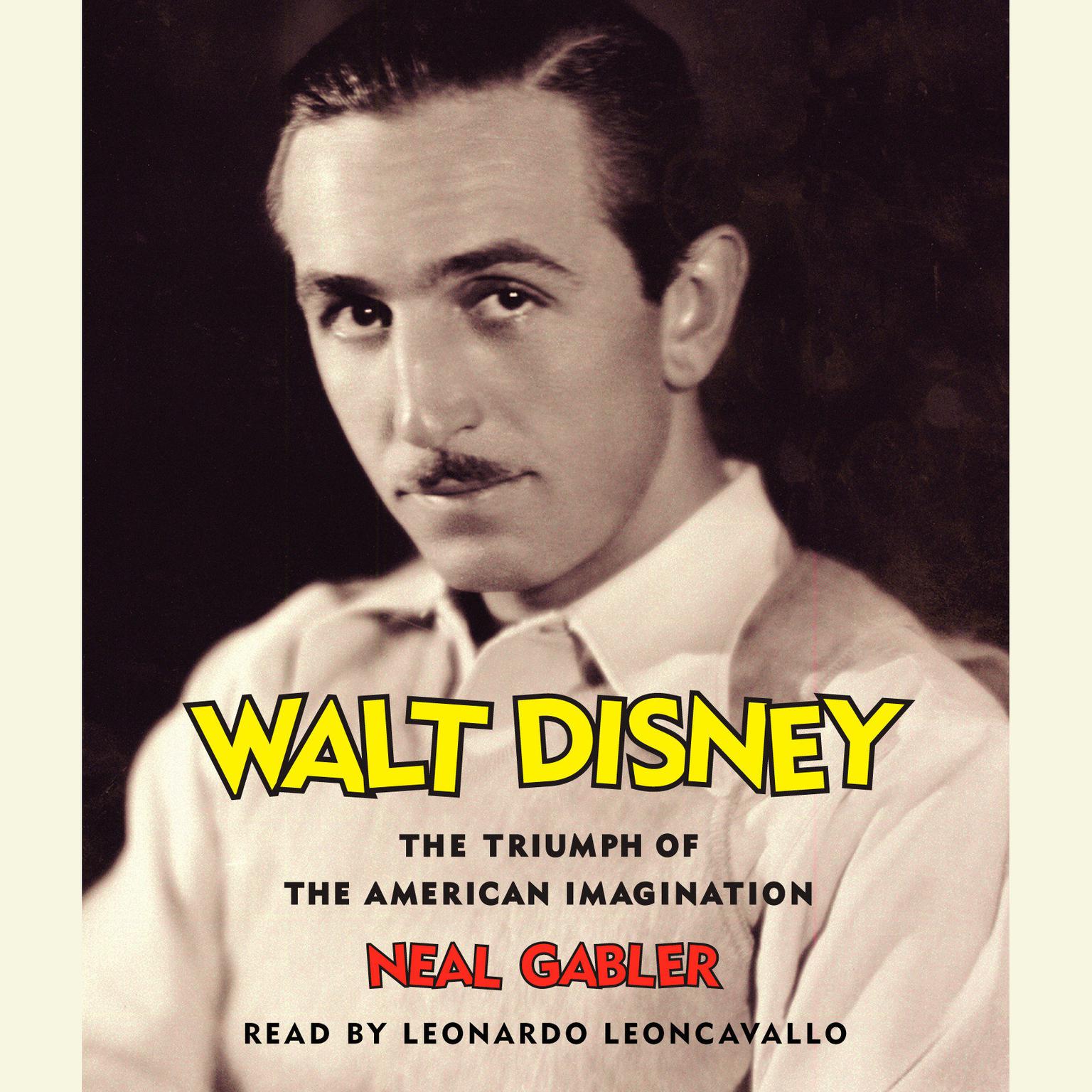 Walt Disney (Abridged): The Triumph of the American Imagination Audiobook, by Neal Gabler
