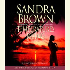 Temperatures Rising Audiobook, by Sandra Brown