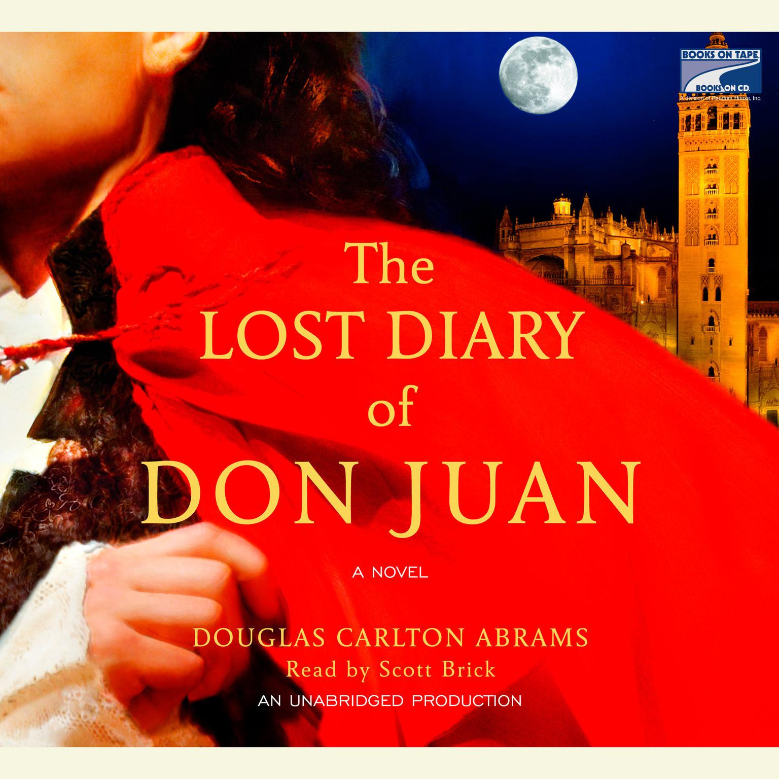 The Lost Diary of Don Juan (Abridged) Audiobook, by Douglas Carlton Abrams