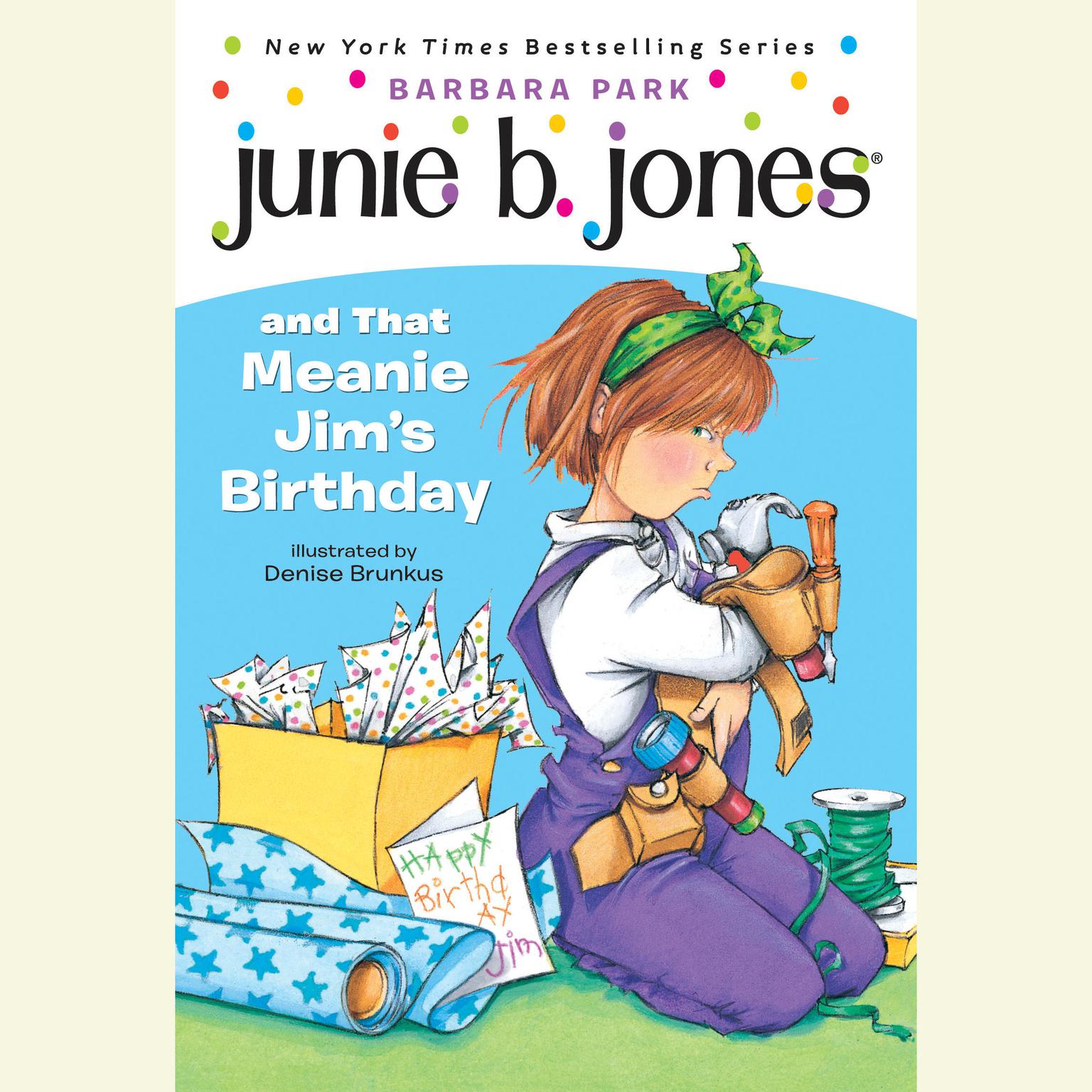 Junie B.Jones and That Meanie Jims Birthday Audiobook, by Barbara Park