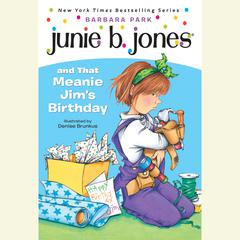 Junie B.Jones and That Meanie Jim's Birthday Audiobook, by Barbara Park