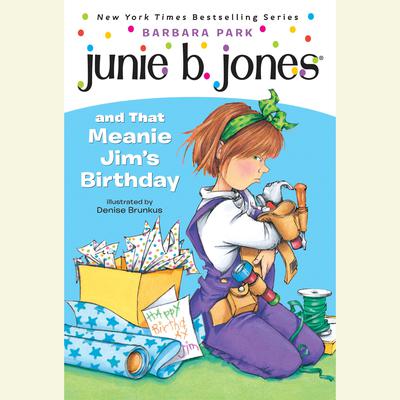 Junie B.Jones and That Meanie Jim's Birthday Audiobook, by Barbara Park