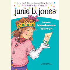 Junie B. Jones Loves Handsome Warren: June B. Jones #7 Audiobook, by Barbara Park