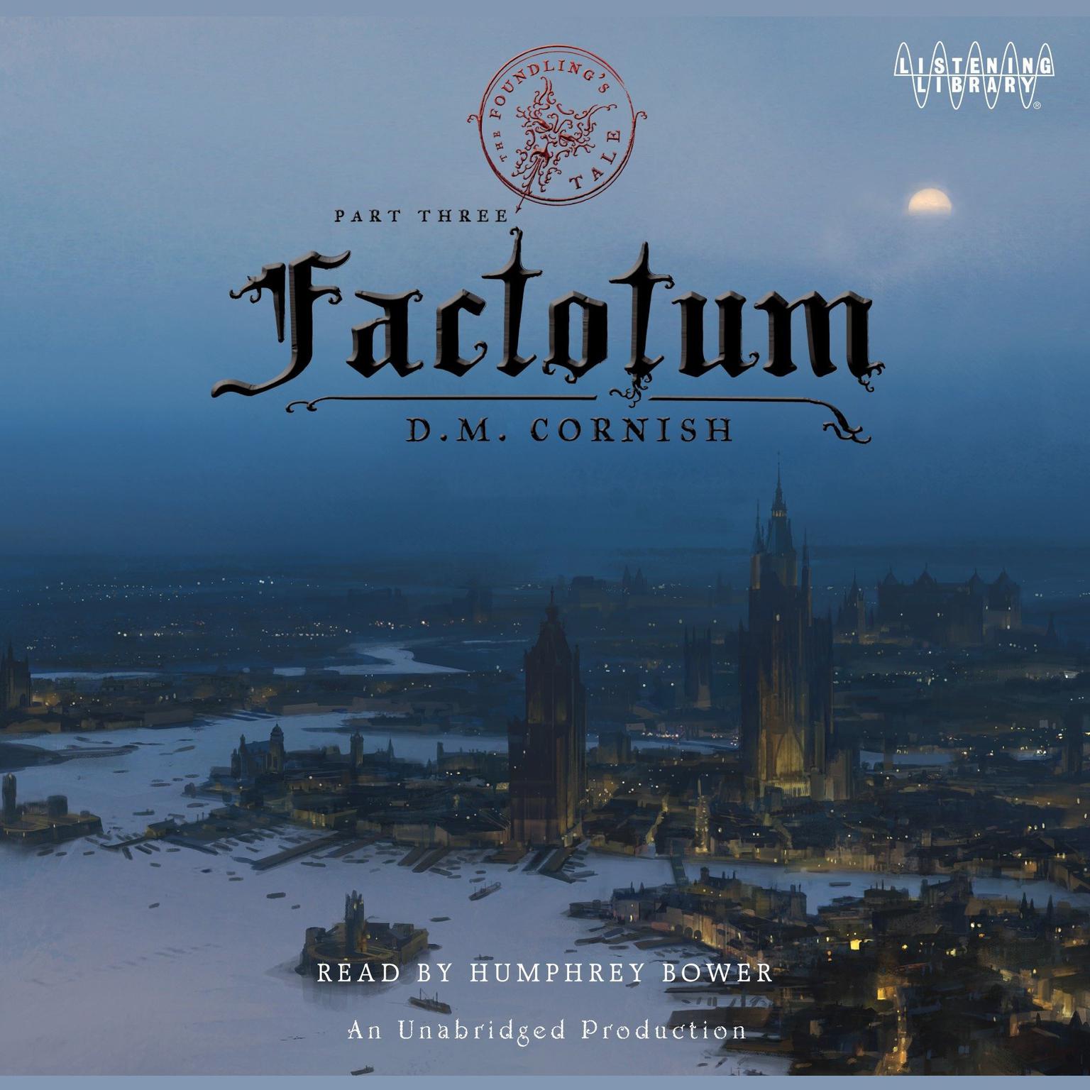 Factotum: The Foundlings Tale, Part Three Audiobook, by D. M. Cornish