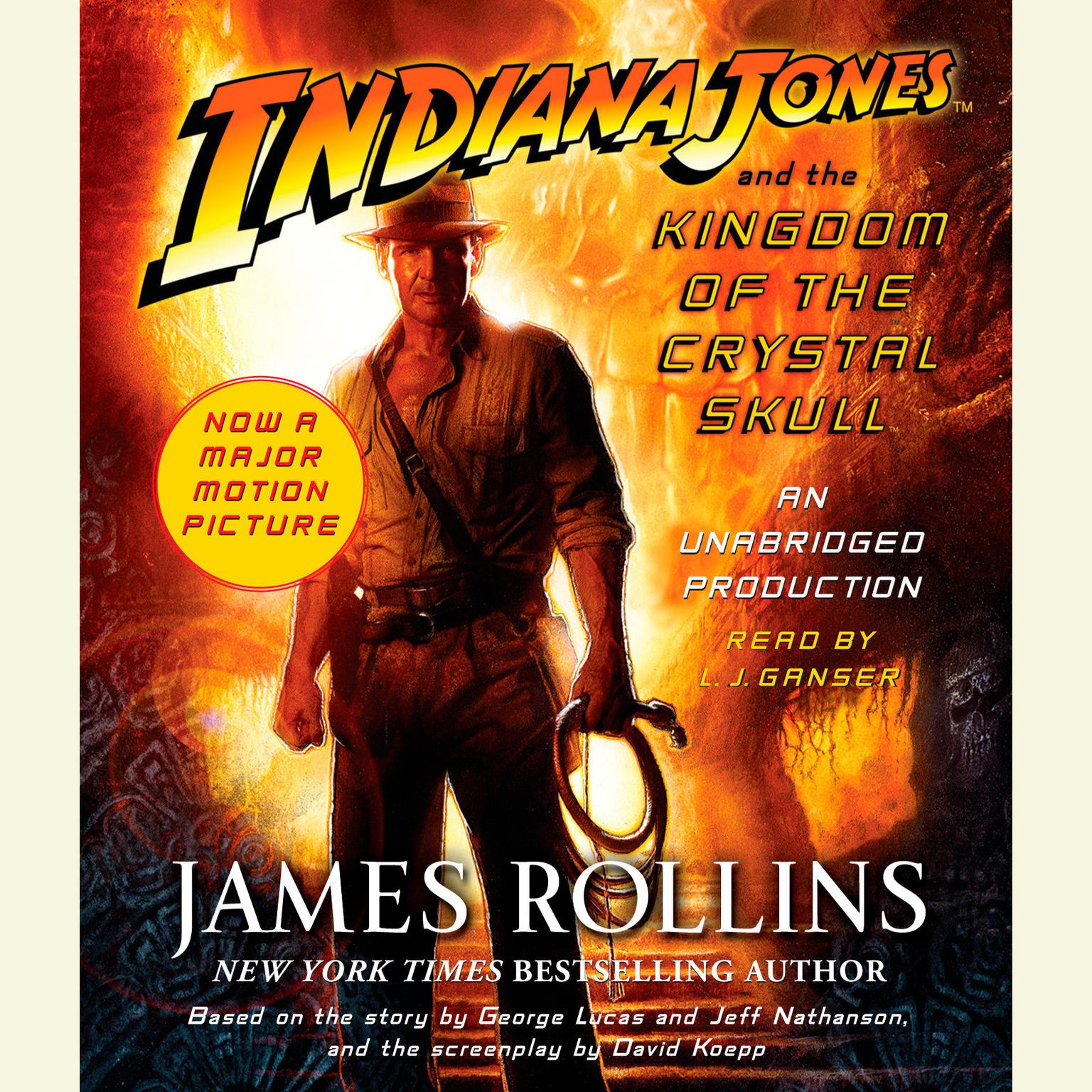 Indiana Jones and the Kingdom of the Crystal Skull (TM) Audiobook, by James Rollins