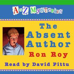 A to Z Mysteries: The Absent Author Audiobook, by Ron Roy