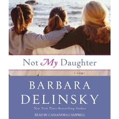 Not My Daughter Audiobook, by Barbara Delinsky