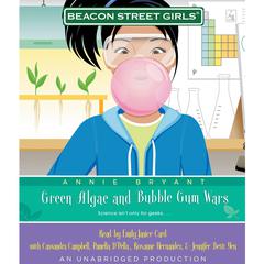 Beacon Street Girls #13: Green Algae and Bubblegum Wars Audiobook, by Annie Bryant