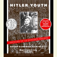 Hitler Youth: Growing Up in Hitler's Shadow Audiobook, by Susan Campbell Bartoletti