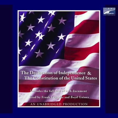 The Declaration of Independence and the Constitution of the United States Audiobook, by Various 