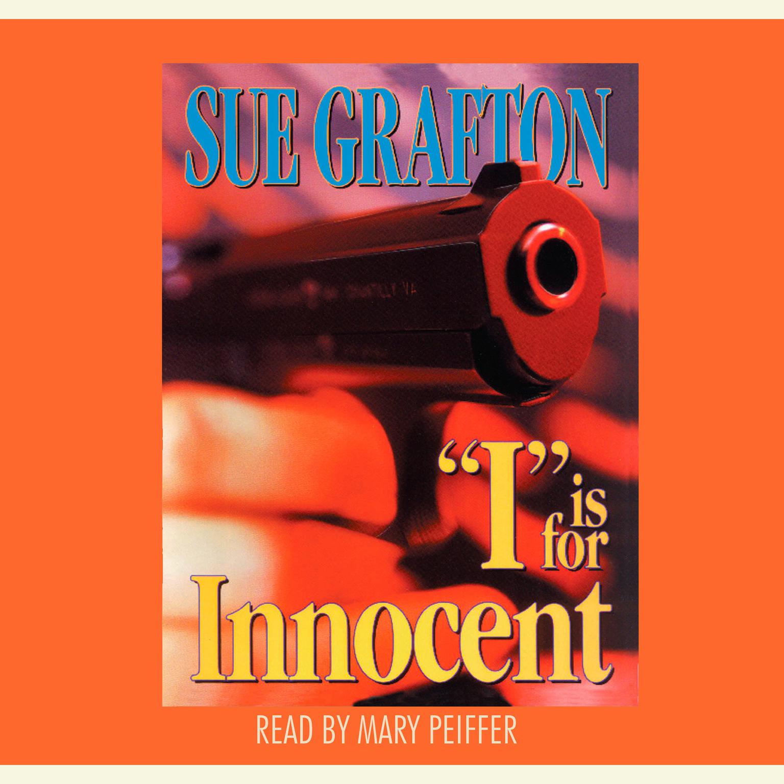 I Is For Innocent Audiobook, by Sue Grafton