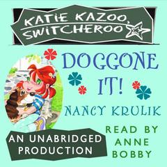 Doggone It! #8 Audiobook, by Nancy Krulik