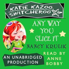 Any Way You Slice It #9 Audiobook, by 