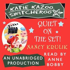 Katie Kazoo, Switcheroo #10: Quiet on the Set! Audiobook, by 