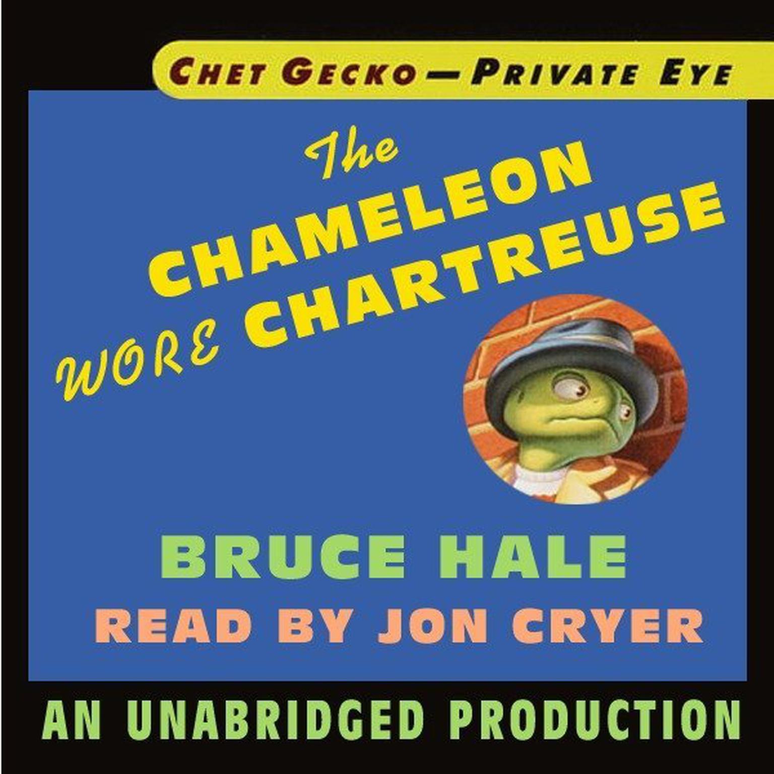 Chet Gecko, Private Eye, Book 1: The Chameleon Wore Chartreuse Audiobook, by Bruce Hale