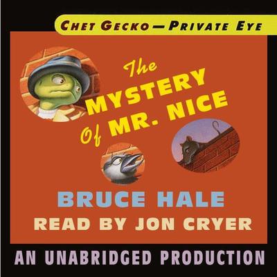 Chet Gecko, Private Eye, Book 2: The Mystery of Mr. Nice Audiobook, by Bruce Hale