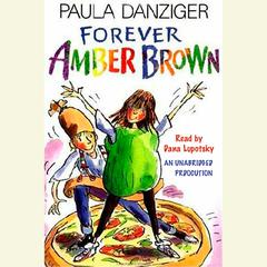 Forever Amber Brown Audiobook, by Paula Danziger