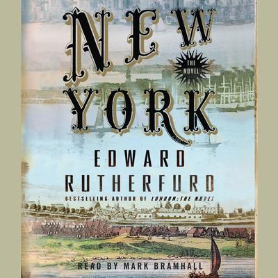 New York: The Novel: The Novel Audiobook, by Edward Rutherfurd
