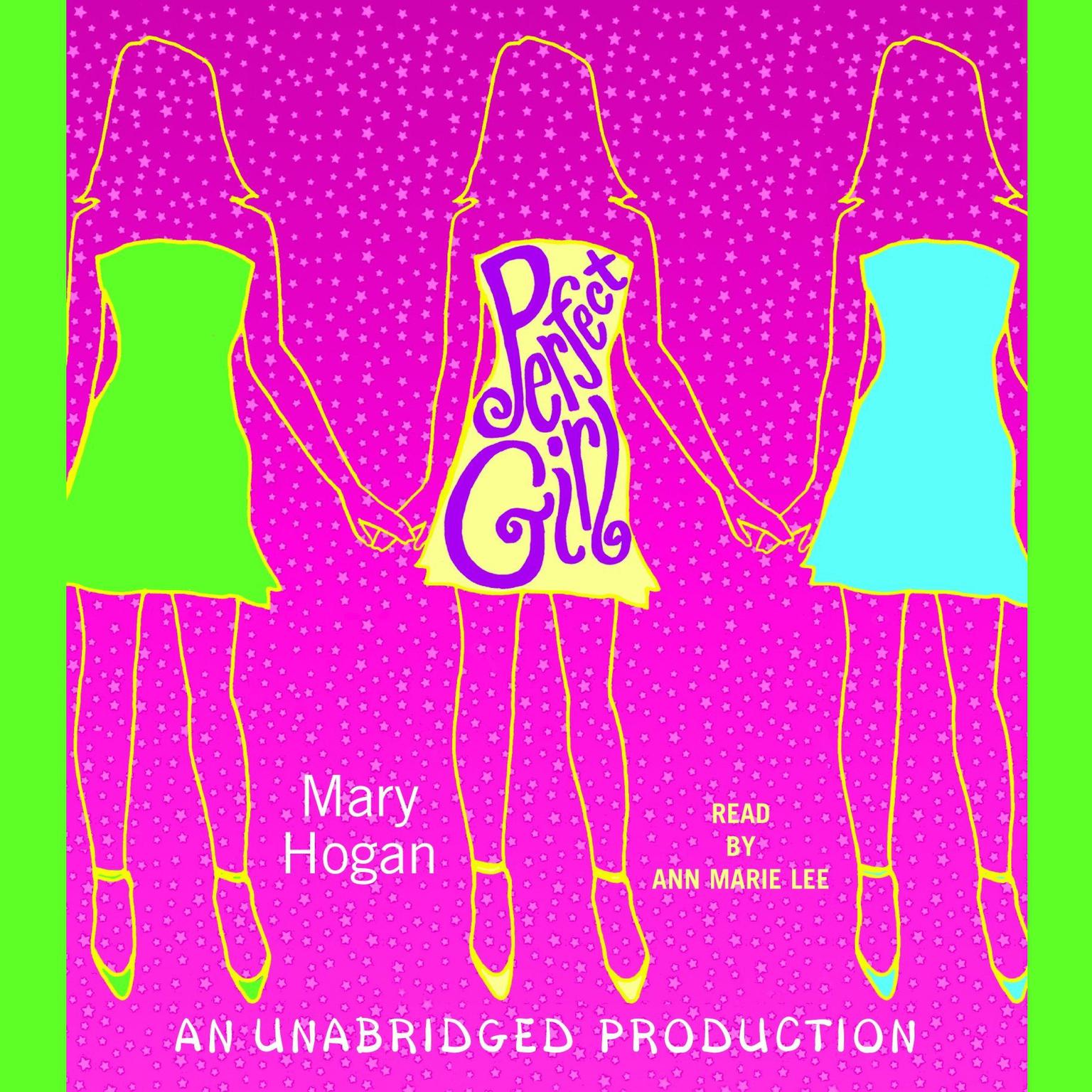 Perfect Girl Audiobook, by Mary Hogan